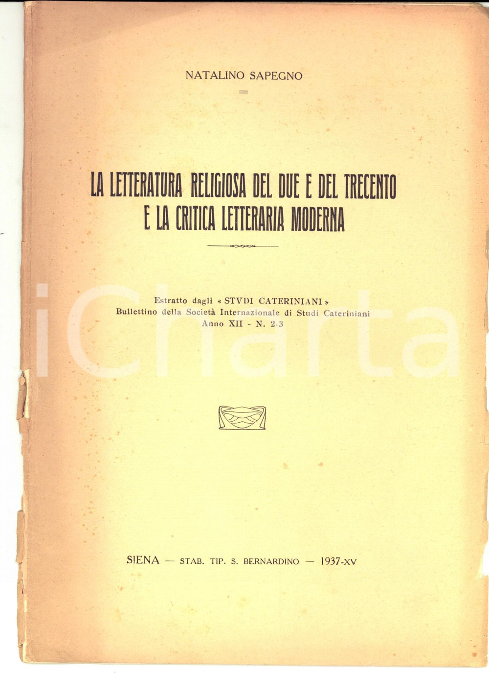 Libro, pubblicazione d epoca 1937 Natalino SAPEGNO Letteratura religiosa del Due e del Trecento DANNEGGIATO 1