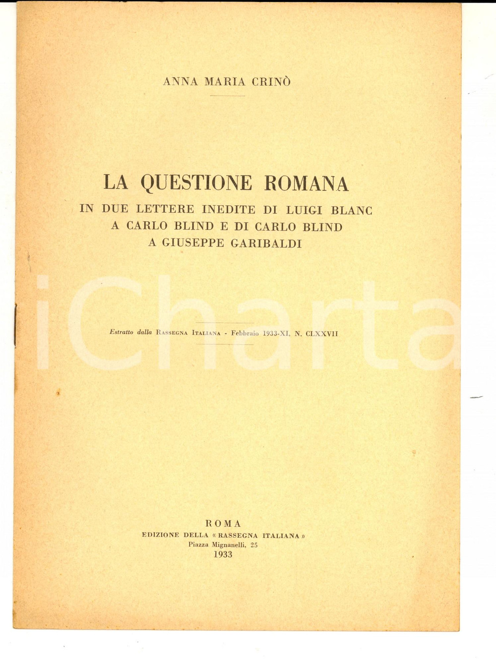 Libro, pubblicazione d epoca 1933 Anna Maria CRINO  La questione romana in due lettere di Luigi Blanc 1