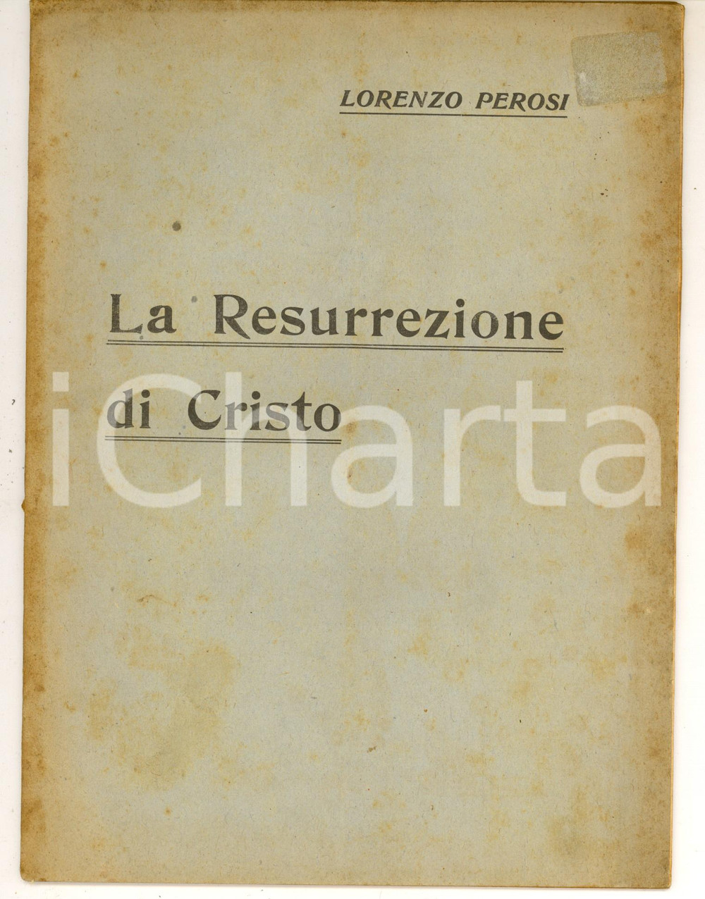 Libro, pubblicazione d epoca 1890 ca Lorenzo PEROSI La Resurrezione di Cristo   Testo oratorio 24 pp. 1