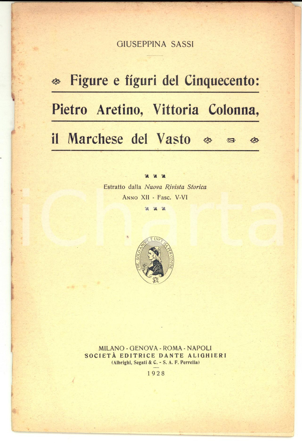 Libro, pubblicazione d epoca 1928 Giuseppina SASSI Pietro Aretino, Vittoria Colonna, il Marchese del Vasto 1