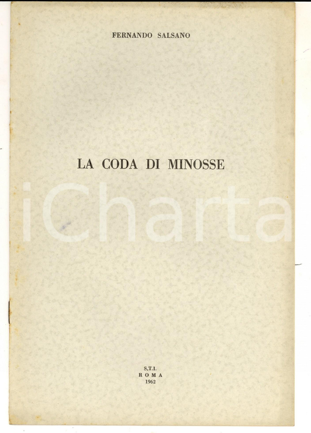 Libro, pubblicazione d epoca 1962 Fernando SALSANO La coda di Minosse Estratto L Alighieri 8 pp. 1