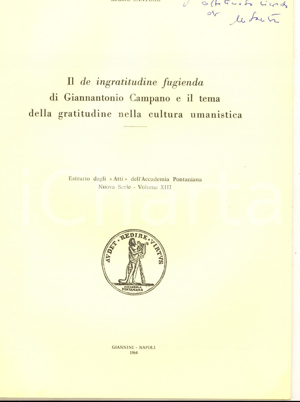 Libro, pubblicazione d epoca 1964 Mario SANTORO Il De ingratitudine fugienda di Campano Invio AUTOGRAFO 1