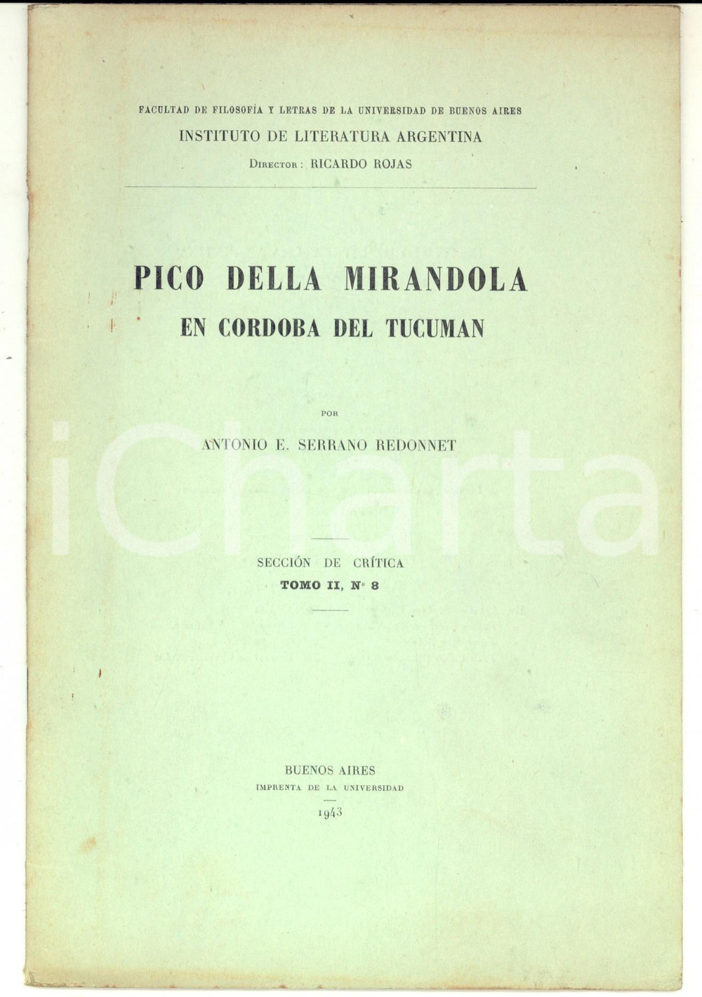 Libro, pubblicazione d epoca 1943 Antonio E. SERRANO REDONNET Pico della Mirandola en Cordoba de Tucuman 1