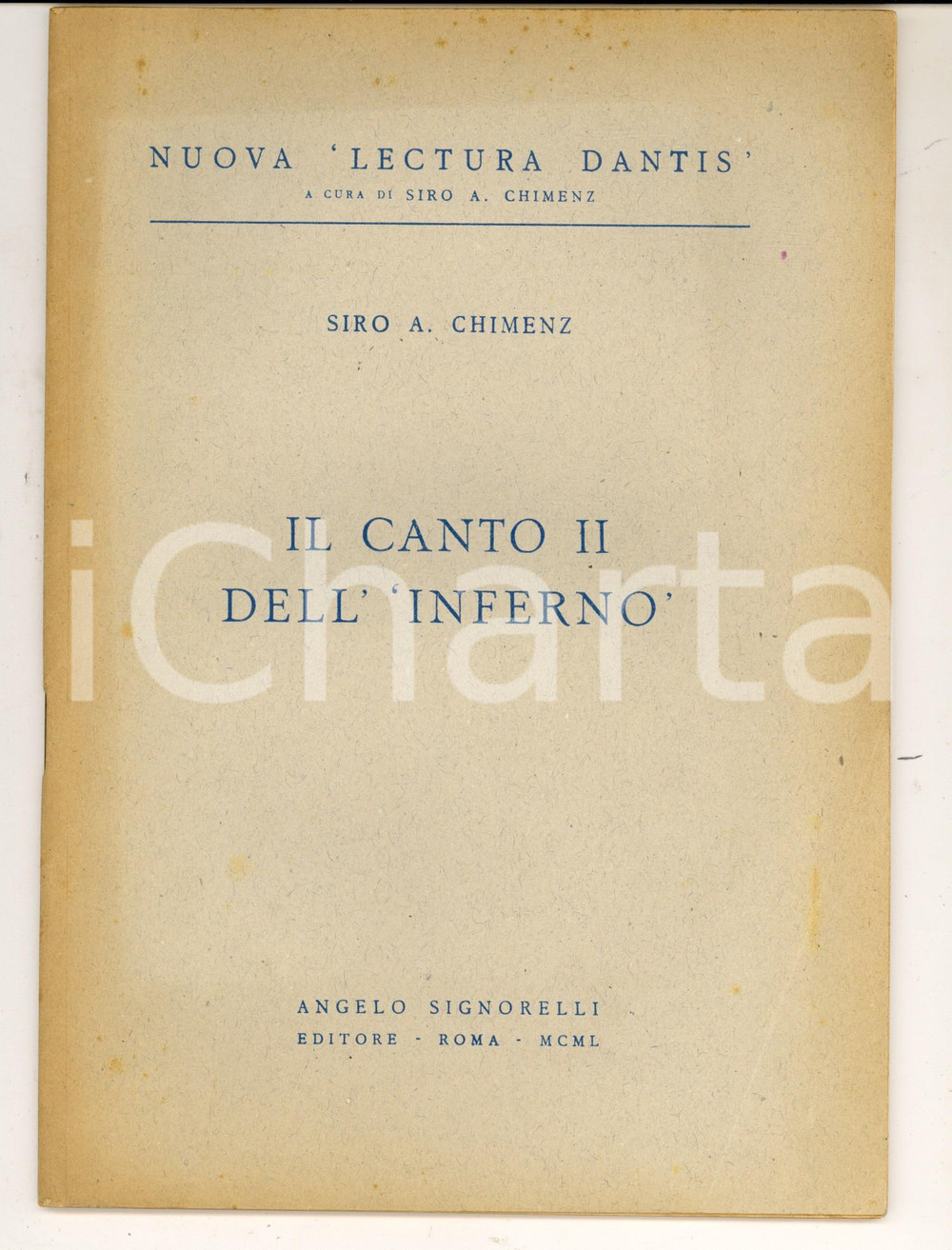 Libro, pubblicazione d epoca 1950 Siro A. CHIMENZ Il Canto II dell Inferno 30 pp. Nuova Lectura Dantis 1