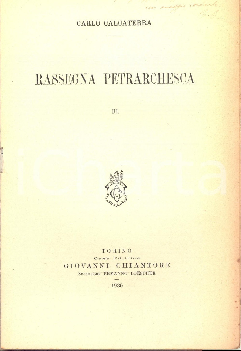 Libro, pubblicazione d epoca 1930 Carlo CALCATERRA Rassegna petrarchesca Invio autografo 16 pp. 1