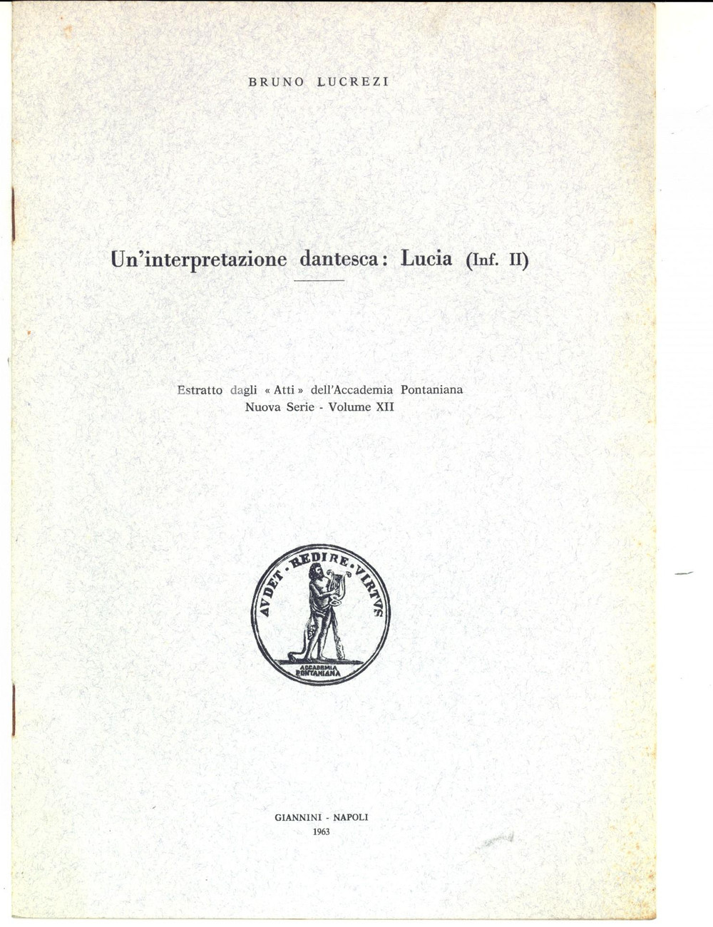 Libro, pubblicazione d epoca 1963 Bruno LUCREZI Un interpretazione dantesca: Lucia Inf. II Autografo 1