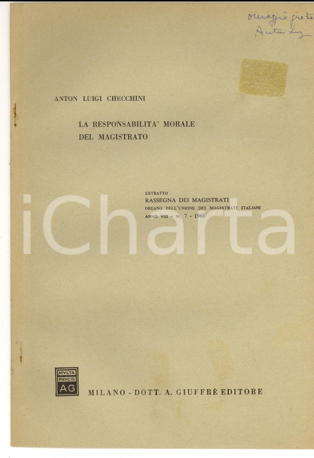 Libro, pubblicazione d epoca 1968 Anton Luigi CHECCHINI ResponsabilitÃ  morale del magistrato AUTOGRAFO 1