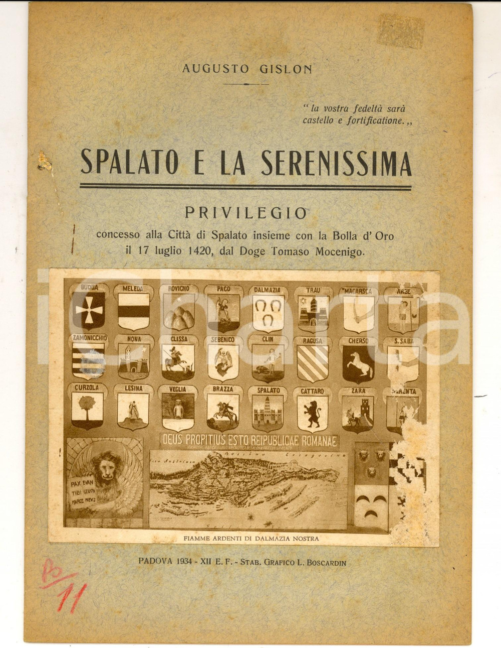 Libro, pubblicazione d epoca 1934 Augusto GISLON Spalato e la Serenissima Ed. BOSCARDIN PADOVA 16 pp. 1