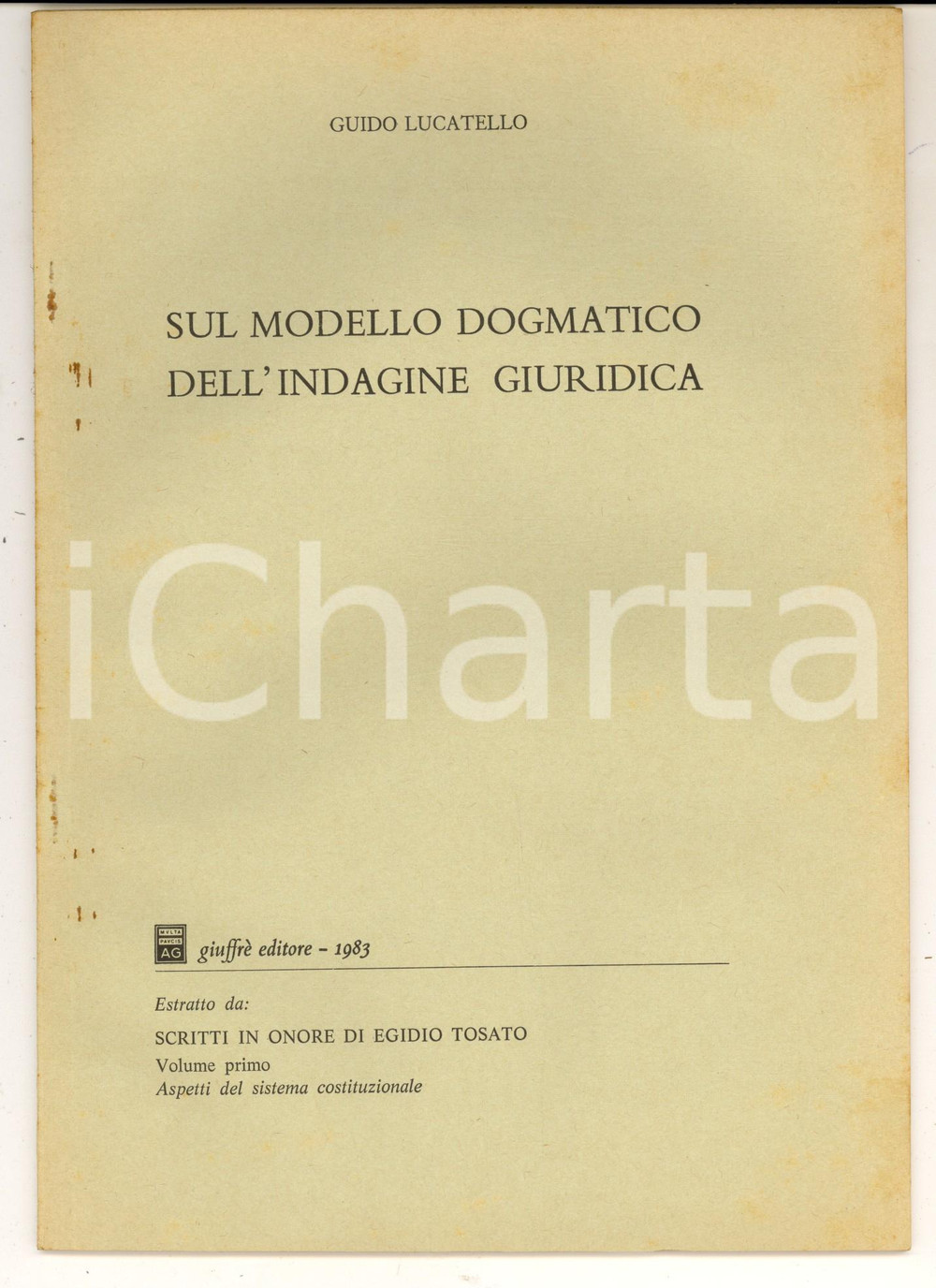 Libro, pubblicazione d epoca 1983 Guido LUCATELLO Sul modello dogmatico dell indagine giuridica 48 pp. 1