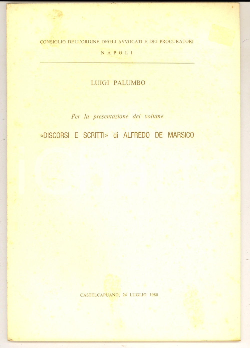 Libro, pubblicazione d epoca 1980 Luigi PALUMBO Presentazione Discorsi e scritti di Alfredo DE MARSICO 1