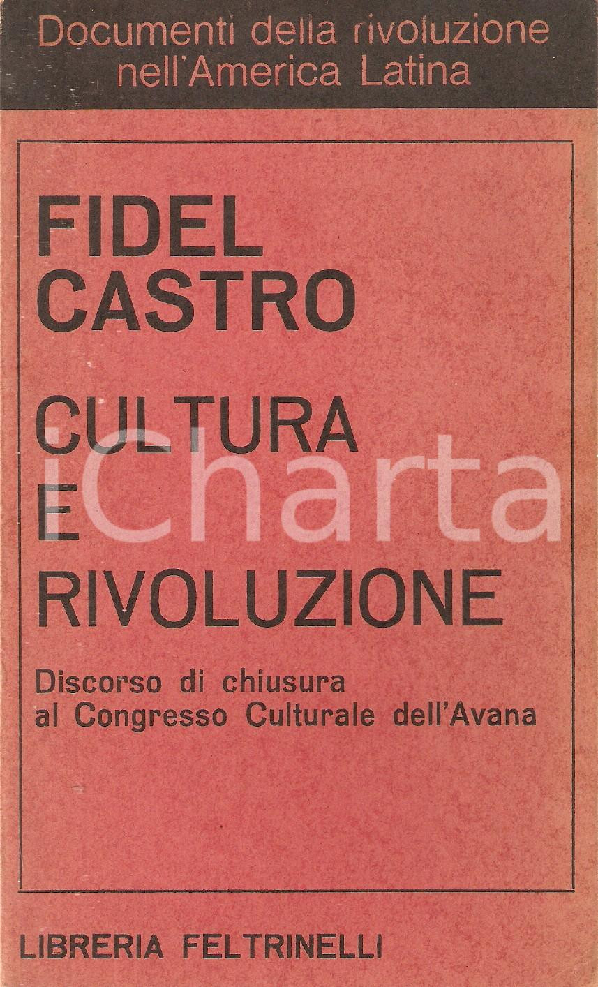 Libro, pubblicazione d epoca 1968 Fidel CASTRO Cultura e rivoluzione Libreria FELTRINELLI 1