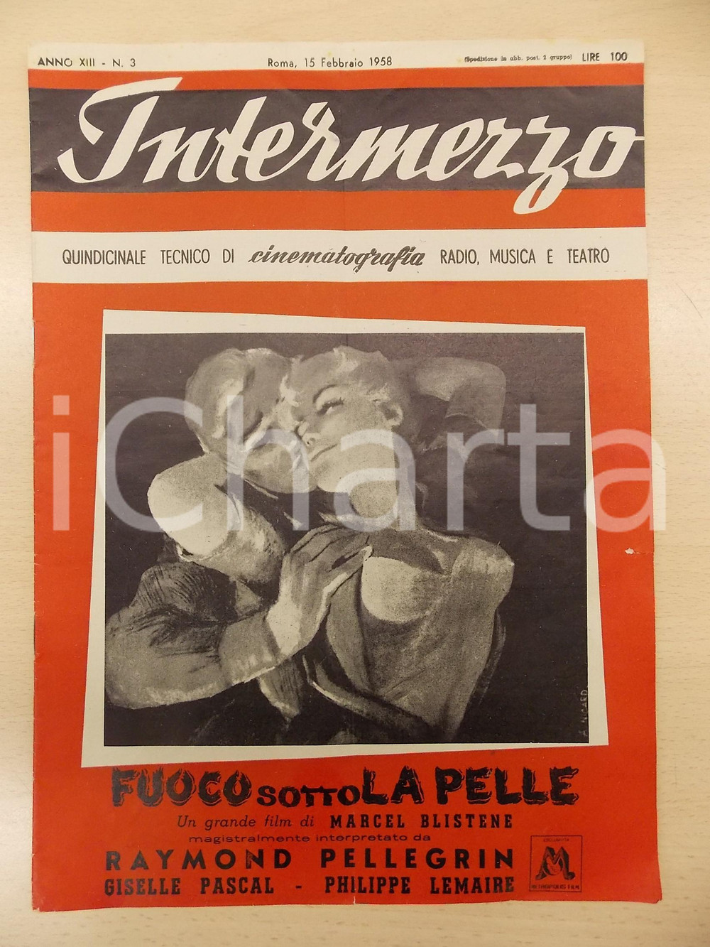 Giornale, rivista storica 1958 INTERMEZZO  FUOCO SOTTO LA PELLE di Marcel BLISTENE Rivista anno XIII n.3 1
