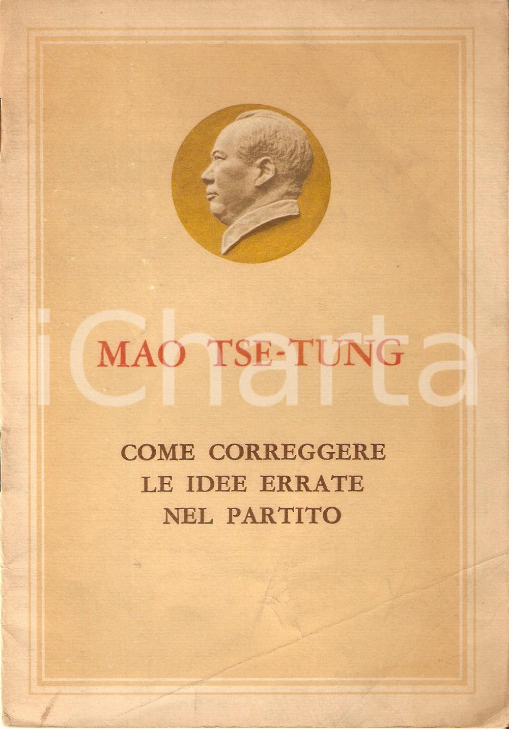 Libro, pubblicazione d epoca 1968 Mao TSETUNG Come correggere le idee errate del Partito Pubblicazione 1