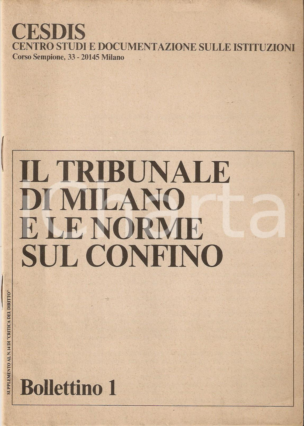 Libro, pubblicazione d epoca 1978 CESDIS Il tribunale di Milano e le norme sul confino Bollettino 1 1