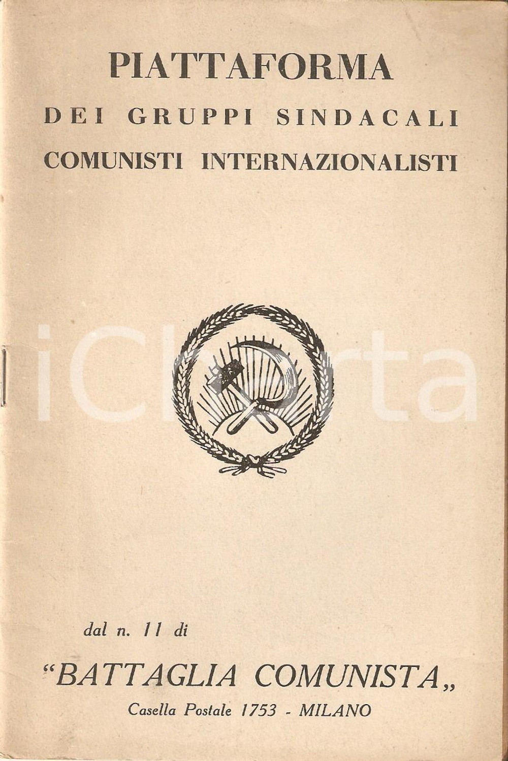 Libro, pubblicazione d epoca 1970 MOVIMENTO OPERAIO Piattaforma gruppi sindacali comunisti internazionalisti 1