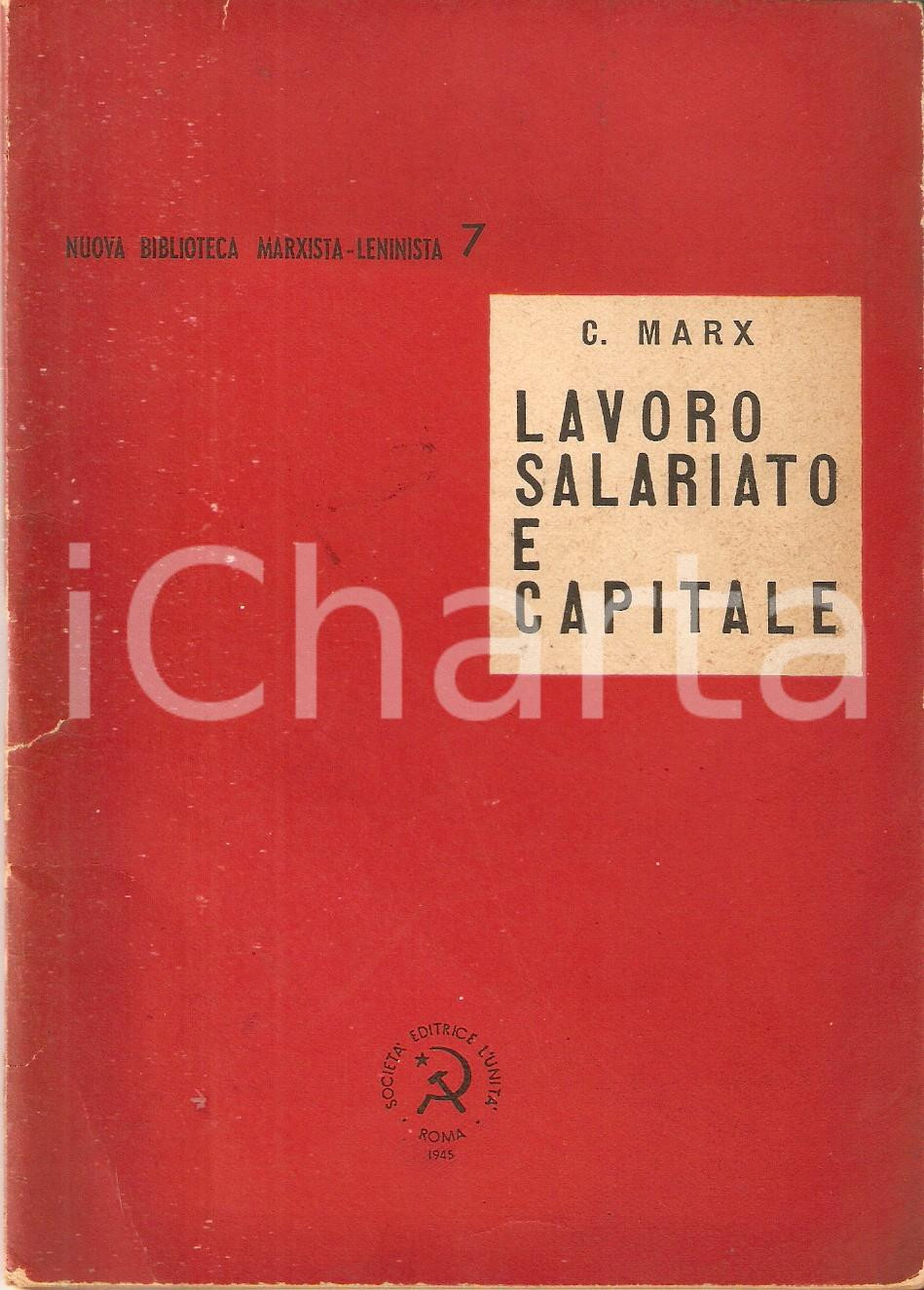 Libro, pubblicazione d epoca 1945 Karl MARX Lavoro salariato e capitale Società editrice L UNITA 1