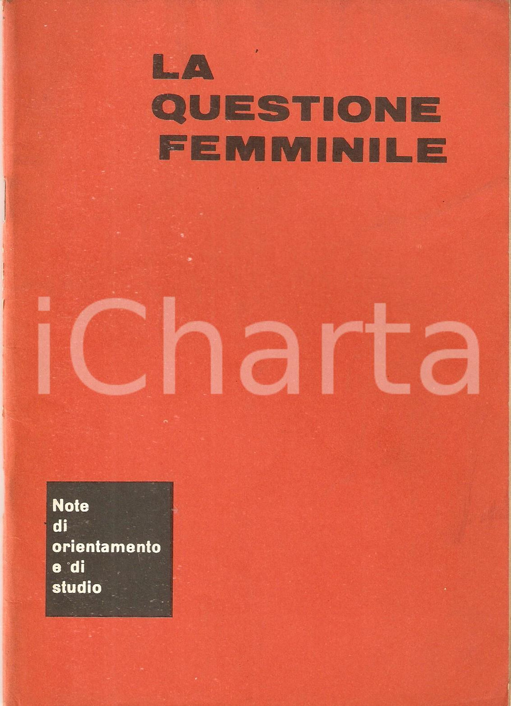 Libro, pubblicazione d epoca 1972 Aida TISO La questione femminile  Note di studio Sez. centrale scuole PCI 1