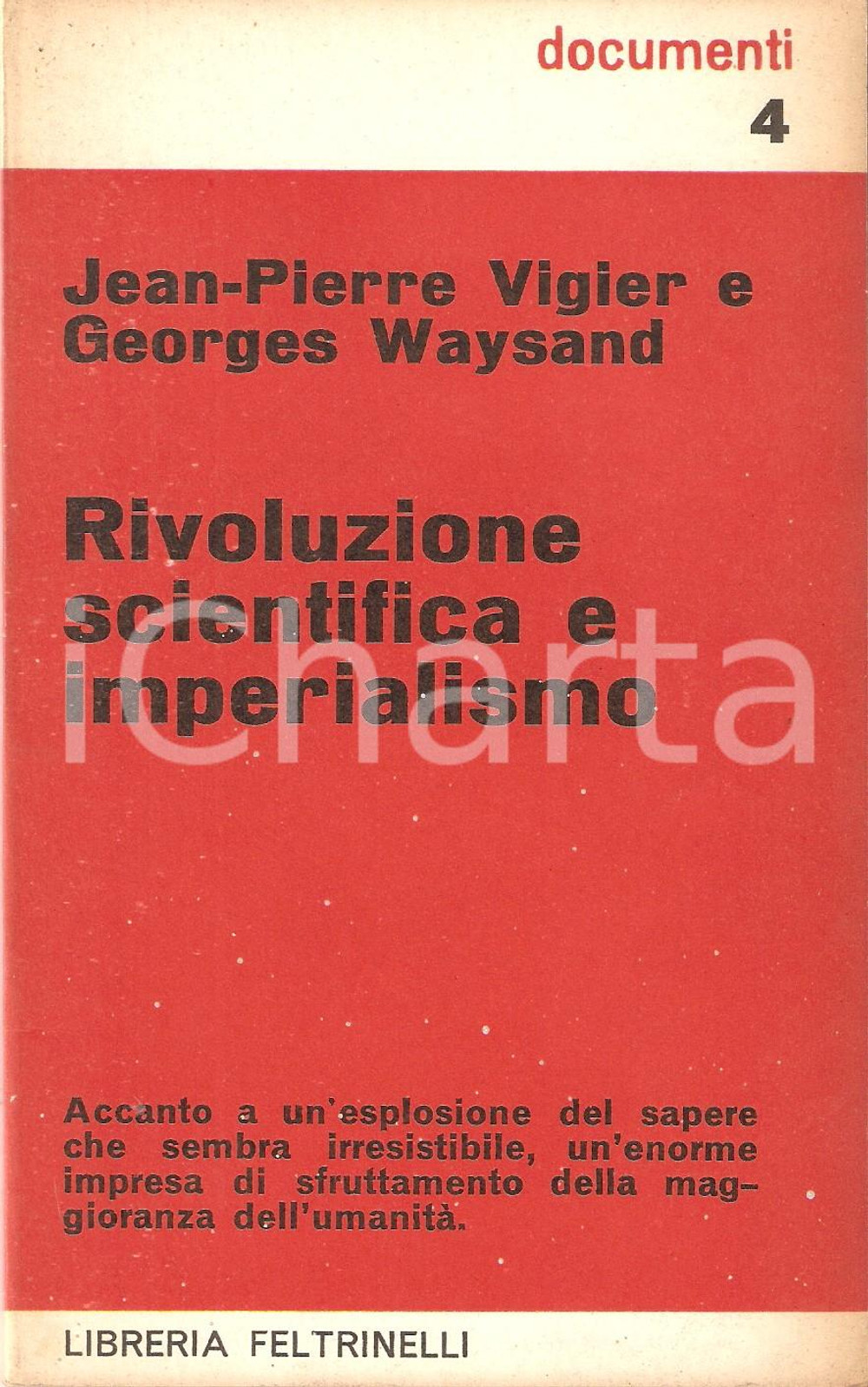 Libro, pubblicazione d epoca 1969 JeanPierre VIGIER Georges WAYSAND Rivoluzione scientifica e imperialismo 1