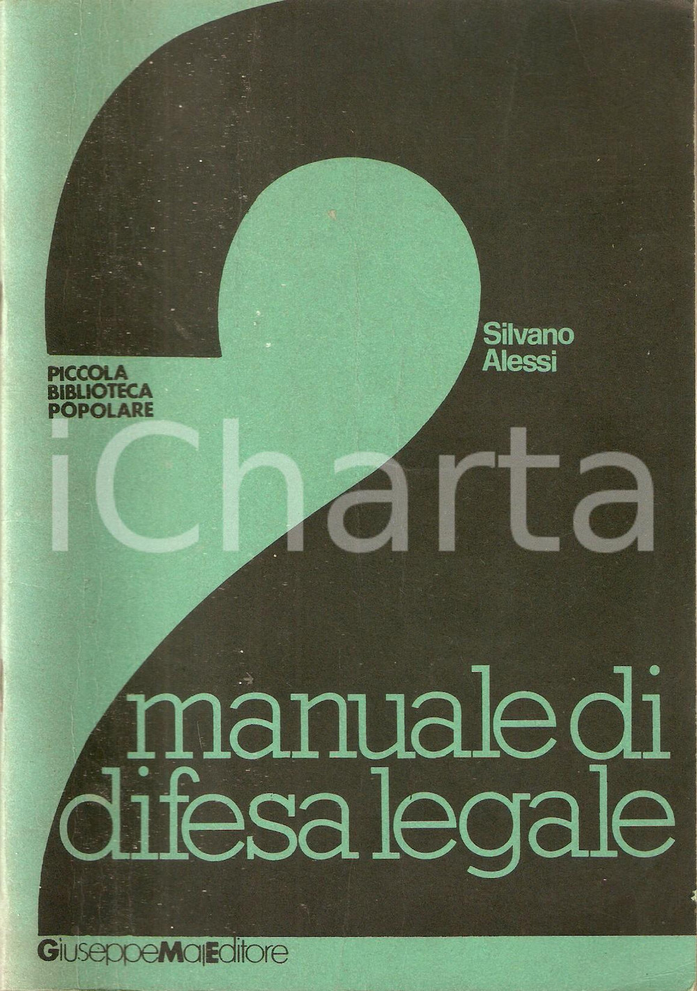 Libro, pubblicazione d epoca 1987 Silvano ALESSI Manuale di difesa legale Giuseppe MAJ Editore 1