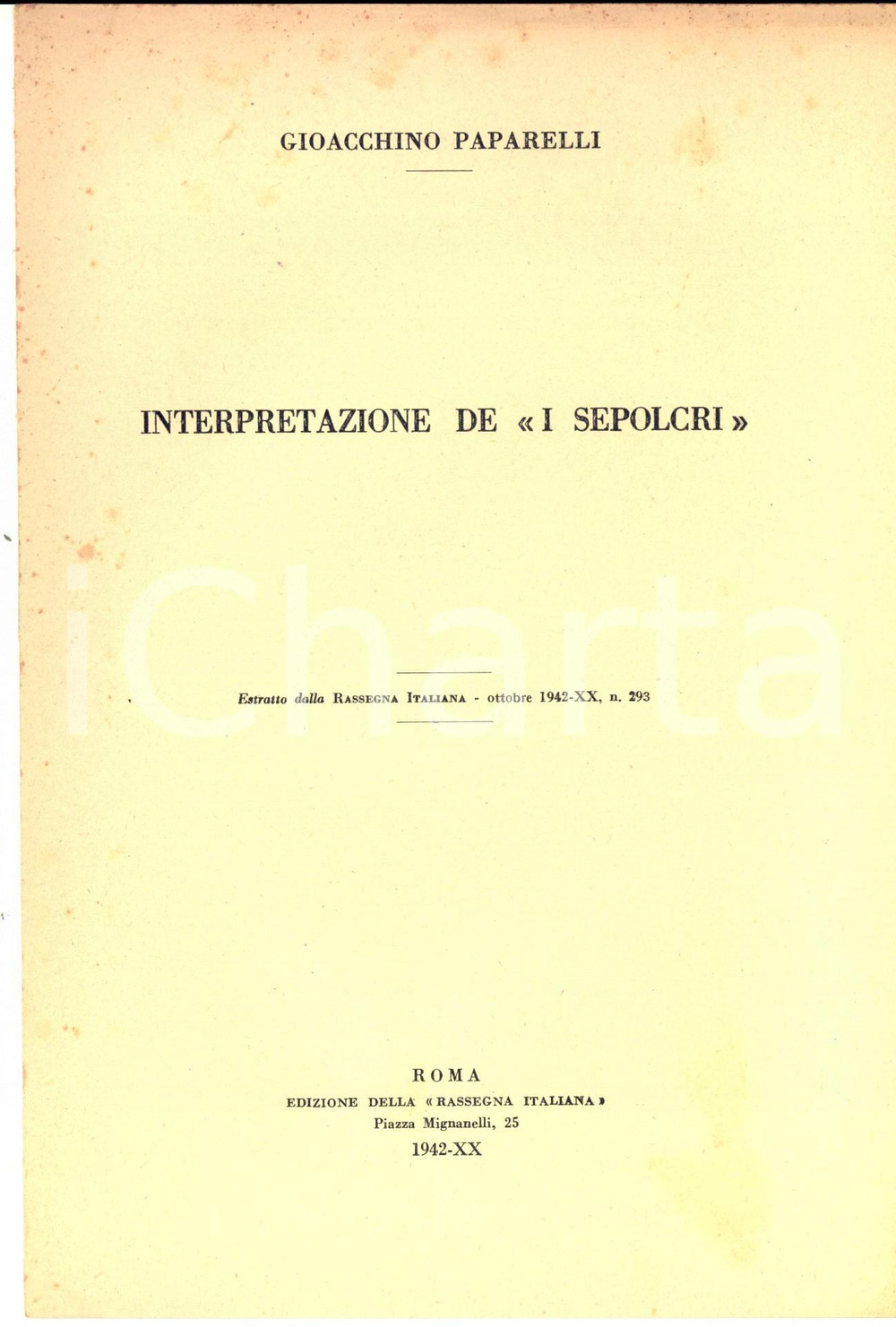 Libro, pubblicazione d epoca 1942 Gioacchino PAPARELLI Interpretazione de I Sepolcri Rassegna italiana 1