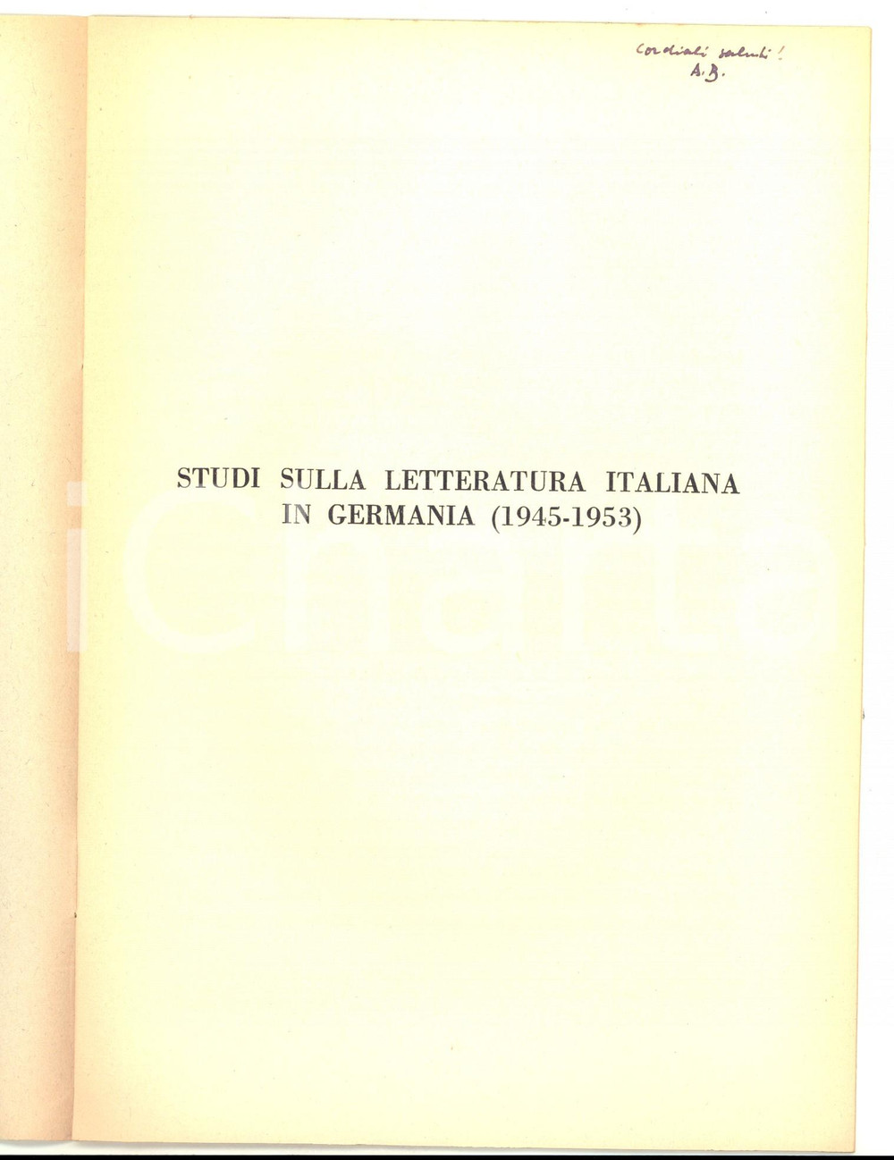 Libro, pubblicazione d epoca 1953 August BUCK Studi sulla letteratura italiana in Germania Invio AUTOGRAFO 1