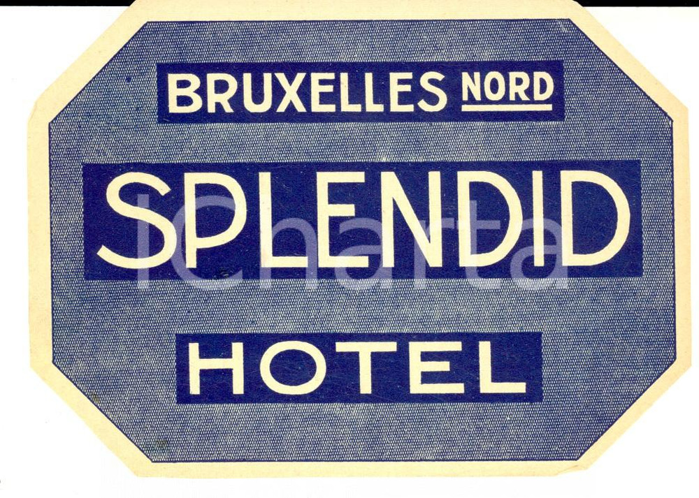 Materiale pubblicitario d’epoca 1930 ca BRUXELLES NORD  SPLENDID Hotel Etichetta pubblicitaria VINTAGE 12x9 1