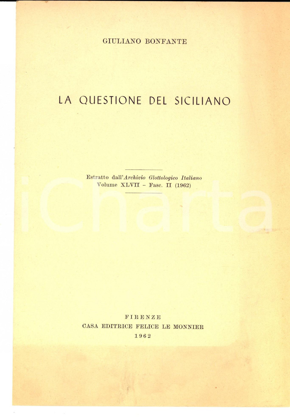 Libro, pubblicazione d epoca 1962 Giuliano BONFANTE La questione del siciliano Estratto 4 pp. LE MONNIER 1