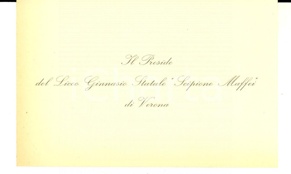 Oggetto da collezione cartaceo 1950 ca VERONA Biglietto Preside del Liceo Ginnasio Scipione Maffei 1