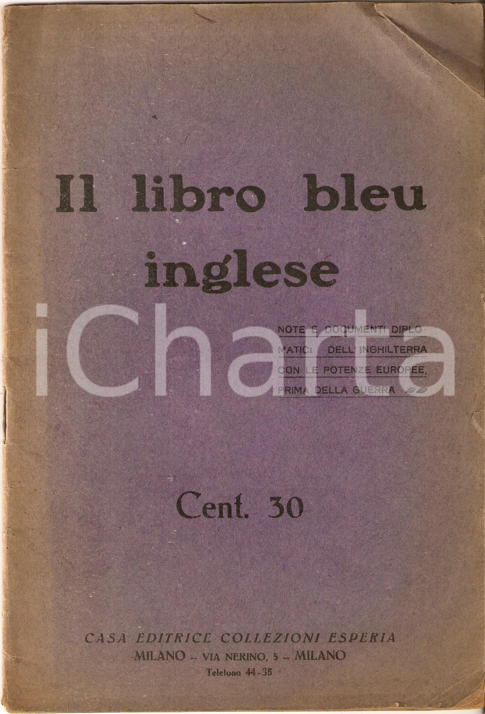 Libro, pubblicazione d epoca 1914 IL LIBRO BLEU INGLESE Casa editrice COLLEZIONI ESPERIA 1