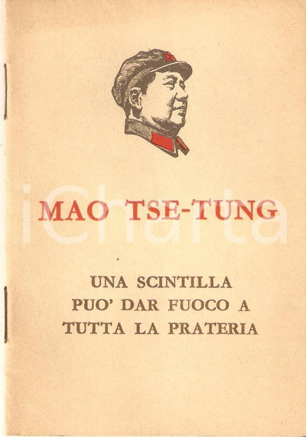1968 Mao TSE-TUNG Una scintilla può dar fuoco a tutta la prateria *Pubblicazione Libretto orginale d'epoca.EDITORE:Edizioni in lingue estere - PechinoPAGINE: 29 CONDIZIONI: FAIR      originale e autentica 1