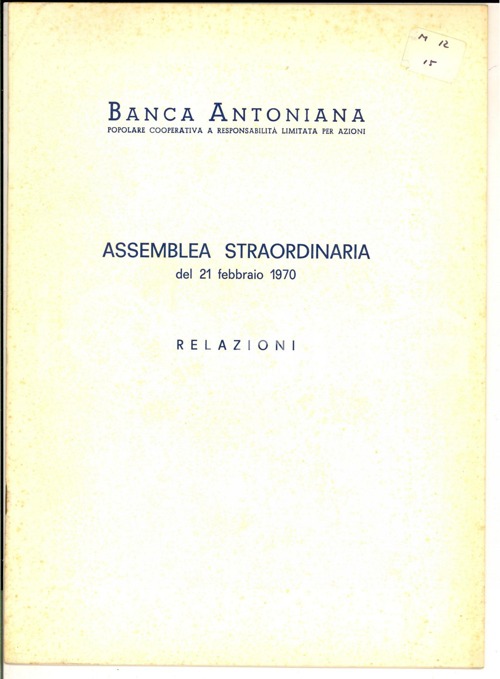 Libro, pubblicazione d epoca 1970 PADOVA  BANCA ANTONIANA Assemblea straordinaria Pubblicazione 16 pp. 1