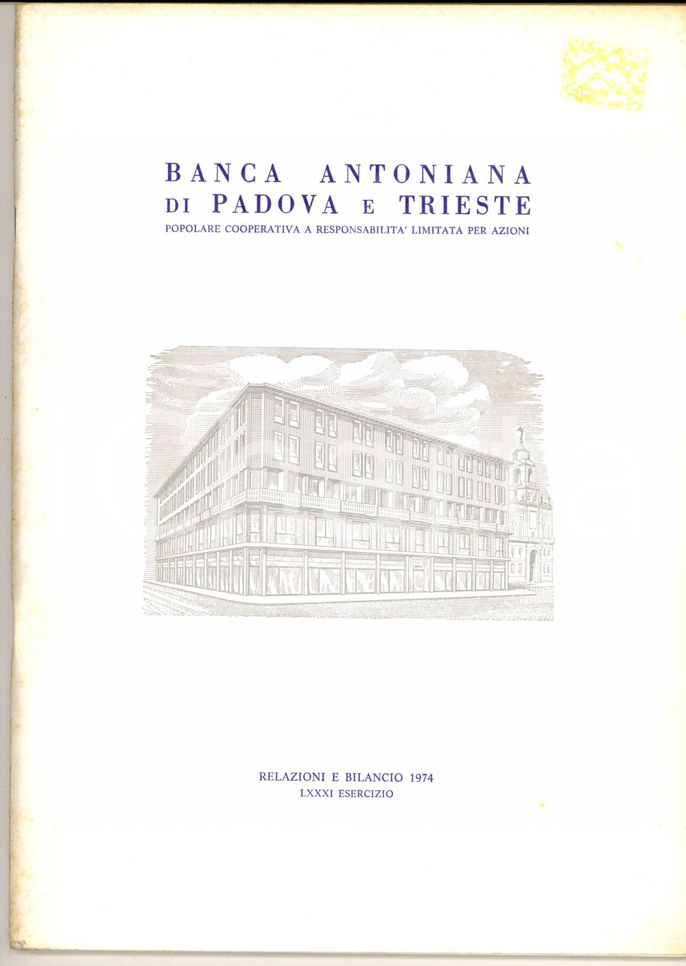 Libro, pubblicazione d epoca 1974 BANCA ANTONIANA di PADOVA E TRIESTE  Relazione e bilancio 50 pp. 1