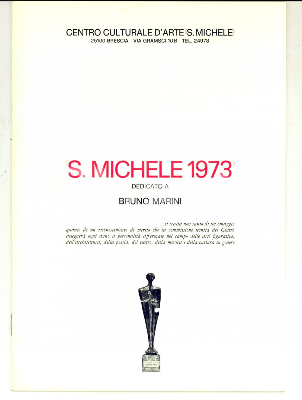 Libro, pubblicazione d epoca 1973 BRESCIA   SAN MICHELE  Dedicato a Bruno MARINI Pubblicazione 14 pp. 1
