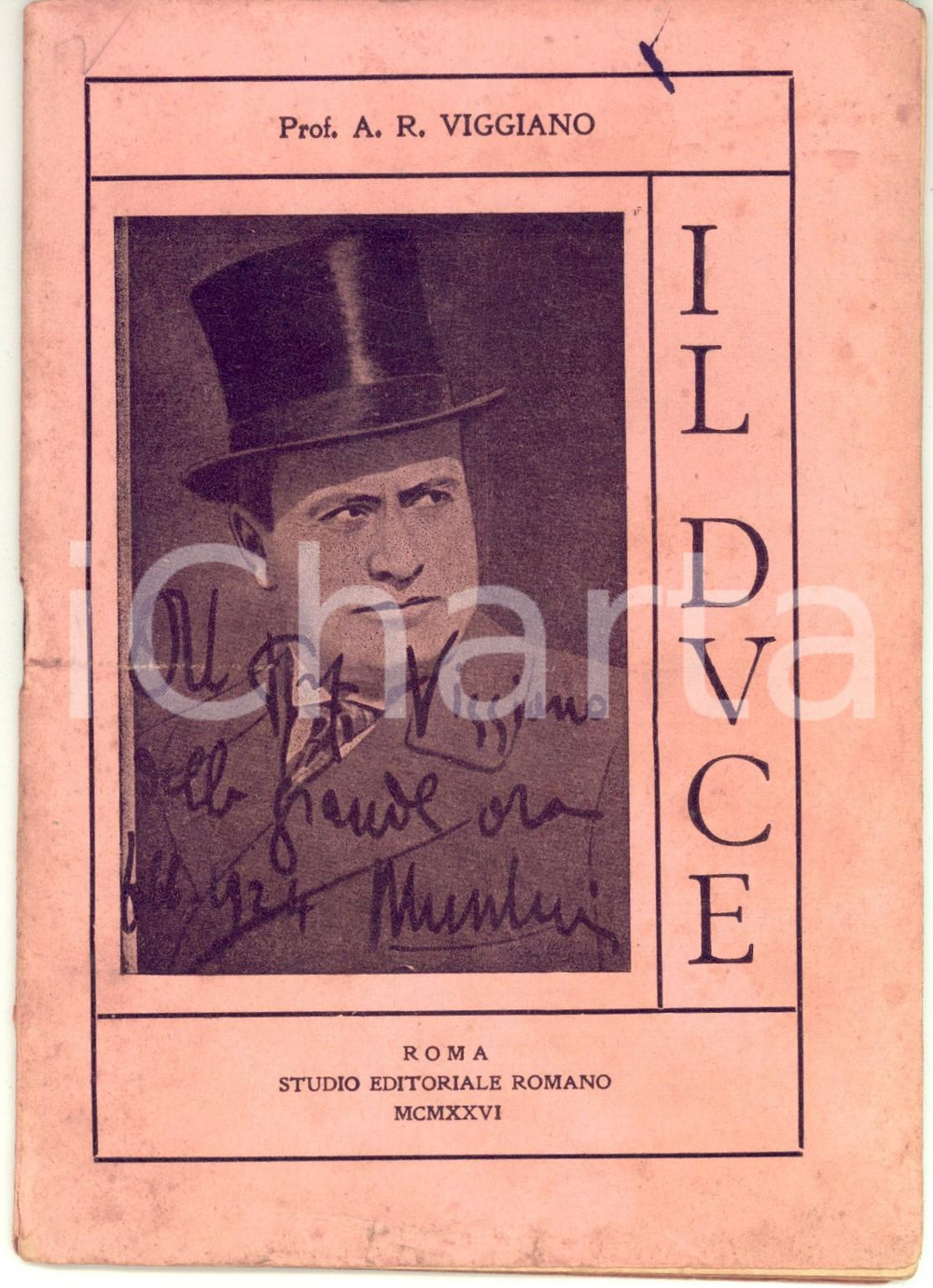 Libro, pubblicazione d epoca 1926 ROMA A. R. VIGGIANO Il duce: conferenza Invio AUTOGRAFO 36 pp. RARO 1