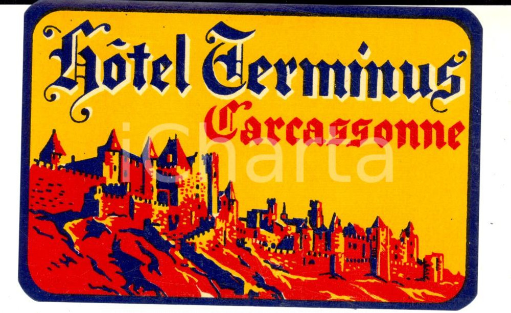 Materiale pubblicitario d’epoca 1930 ca CARCASSONNE Hotel TERMINUS Etichetta pubblicitaria 12x7 cm 1