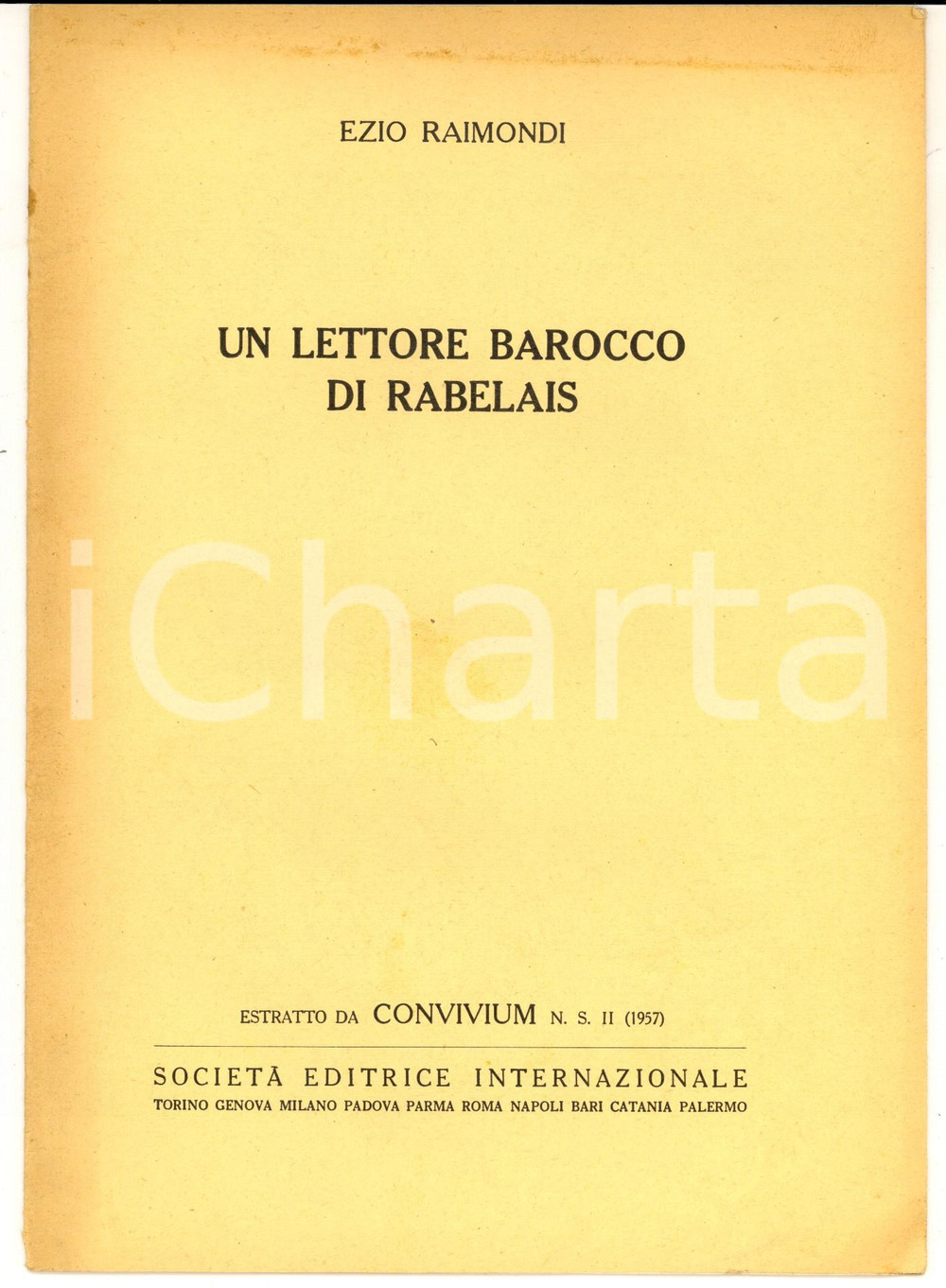Libro, pubblicazione d epoca 1957 Ezio RAIMONDI Un lettore barocco di Rabelais Estratto con invio autografo 1