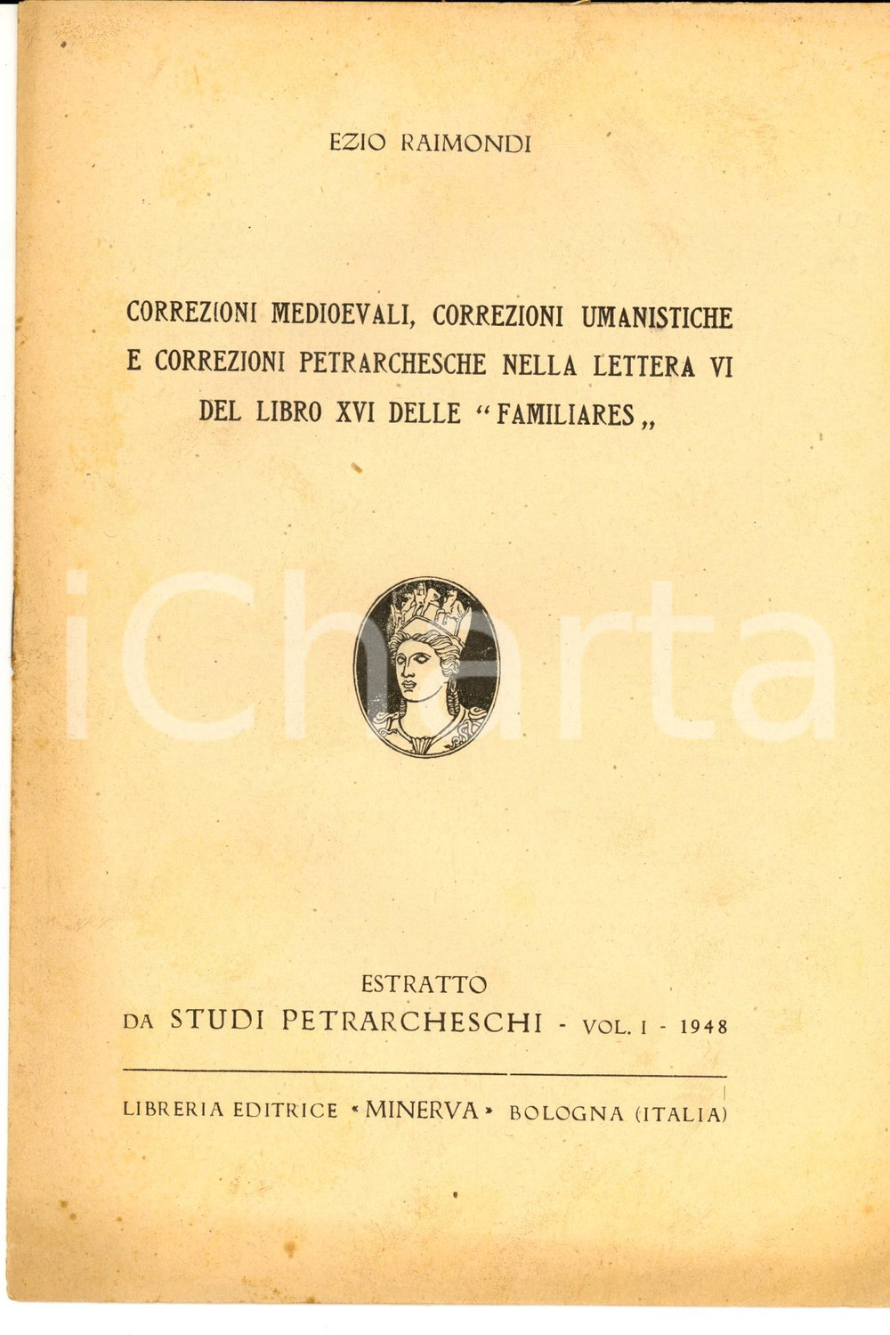 Libro, pubblicazione d epoca 1948 Ezio RAIMONDI Correzioni petrarchesche nella lettera VI Familiares 1