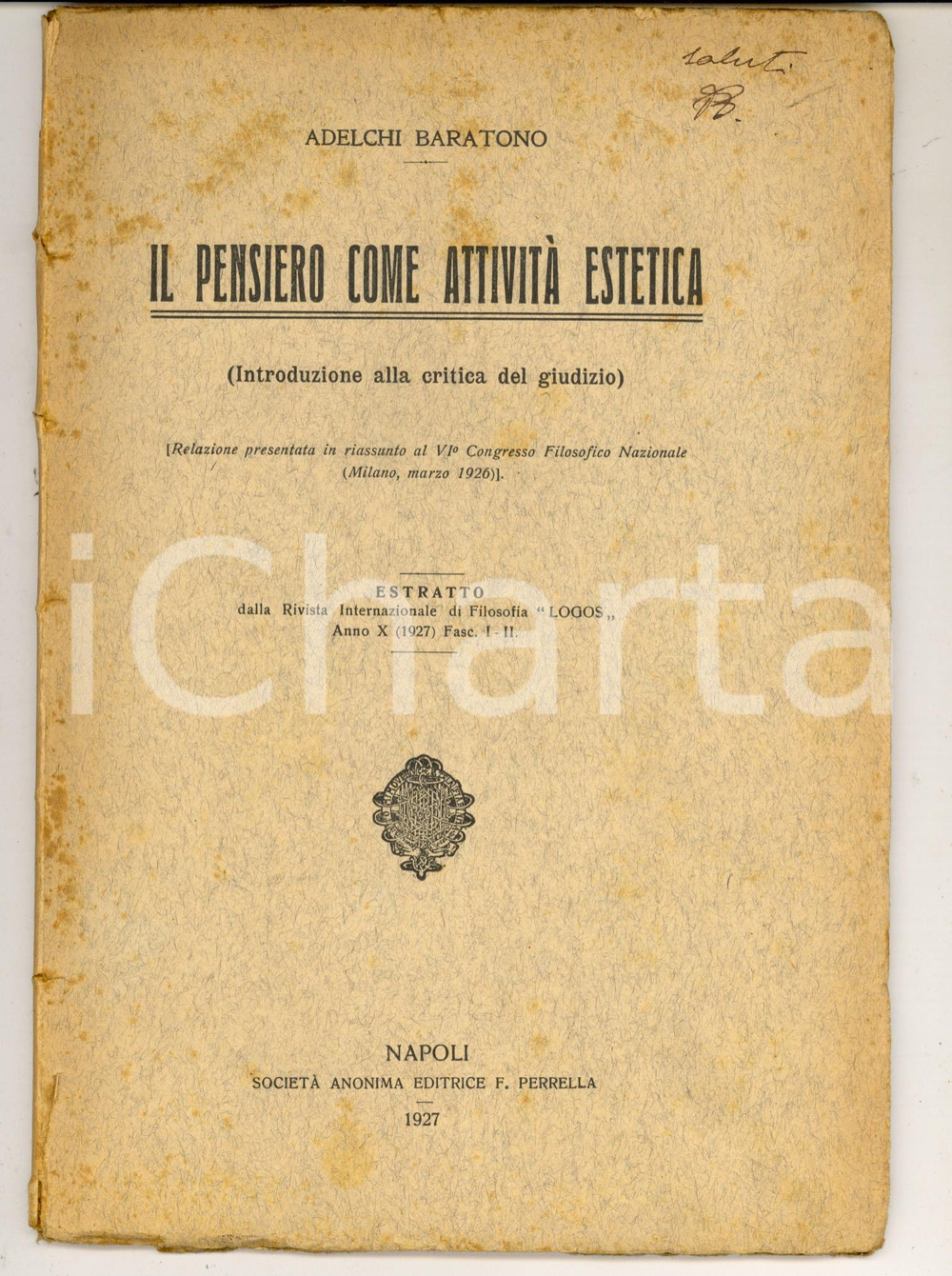 Libro, pubblicazione d epoca 1926 Adelchi BARATONO Il pensiero come attivitÃ  estetica Invio AUTOGRAFO 1