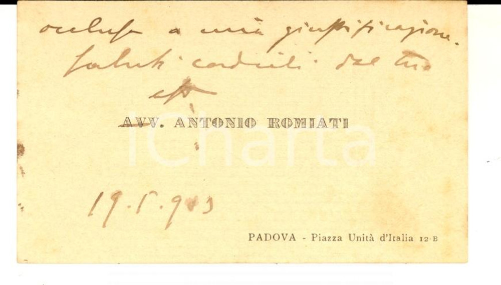 Oggetto da collezione cartaceo 1903 PADOVA Avv. Antonio ROMIATI  Biglietto da visita autografo 1