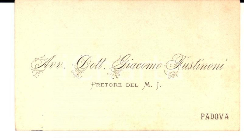 Oggetto da collezione cartaceo 1897 PADOVA Avv. Giacomo FUSTINONI pretore  Biglietto da visita autografo 1