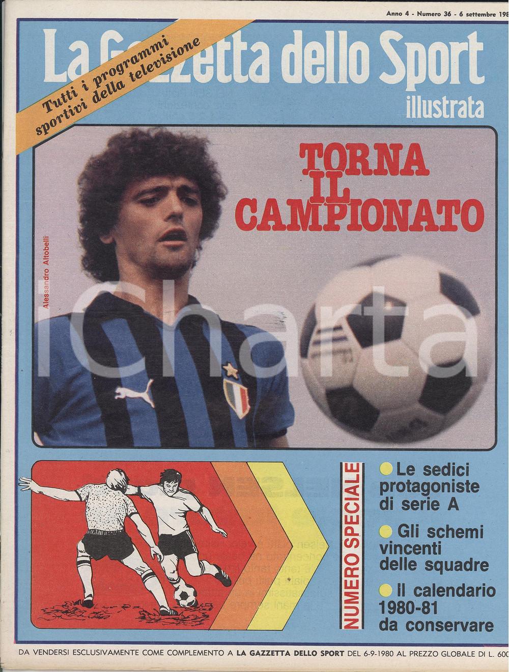 Giornale, rivista storica 1980 GAZZETTA DELLO SPORT ILLUSTRATA Torna la Serie A: Alessandro ALTOBELLI 1