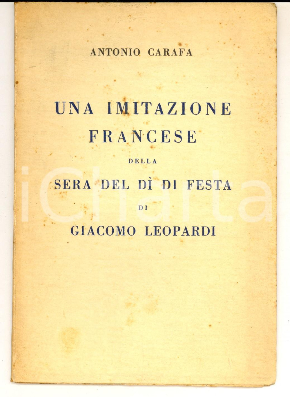 Libro, pubblicazione d epoca 1939 Antonio CARAFA Una imitazione francese della Sera del dÃ¬ di festa 1