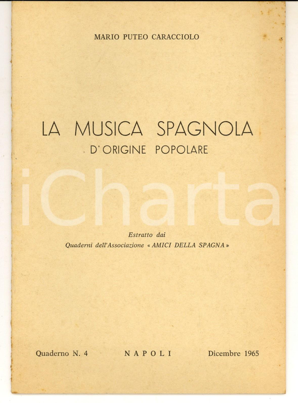 Libro, pubblicazione d epoca 1965 NAPOLI Mario PUTEO CARACCIOLO La musica spagnola d origine popolare 1