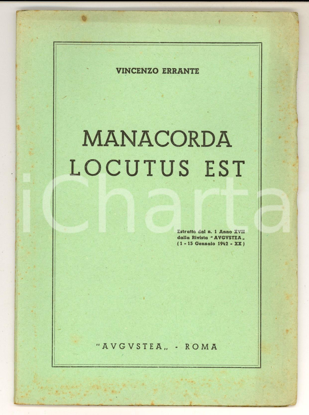 Libro, pubblicazione d epoca 1942 ROMA Vincenzo ERRANTE Manacorda locutus est  ed. Augustea 1