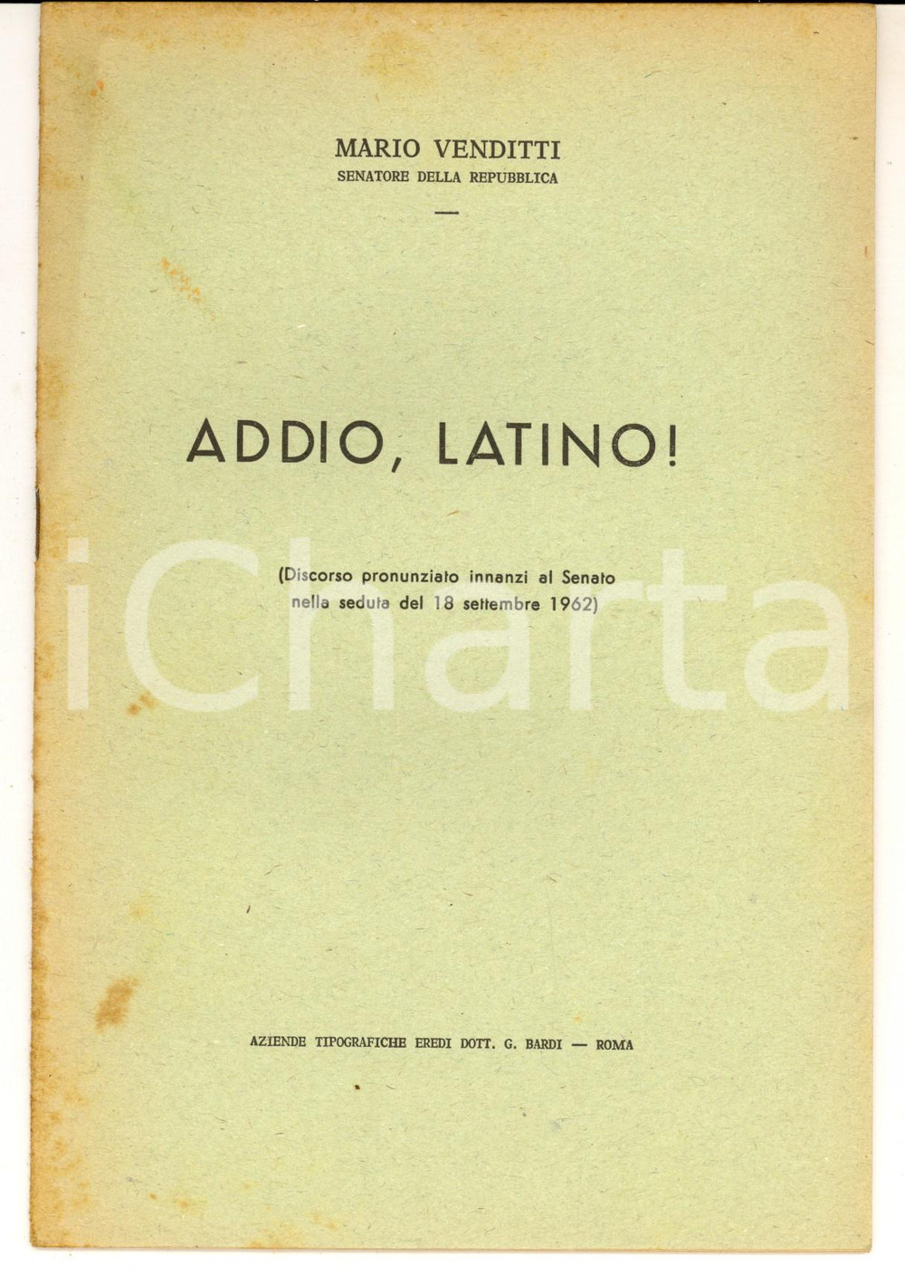 Libro, pubblicazione d epoca 1962 Mario VENDITTI   Addio, latino! Discorso pronunziato innanzi al Senato 1