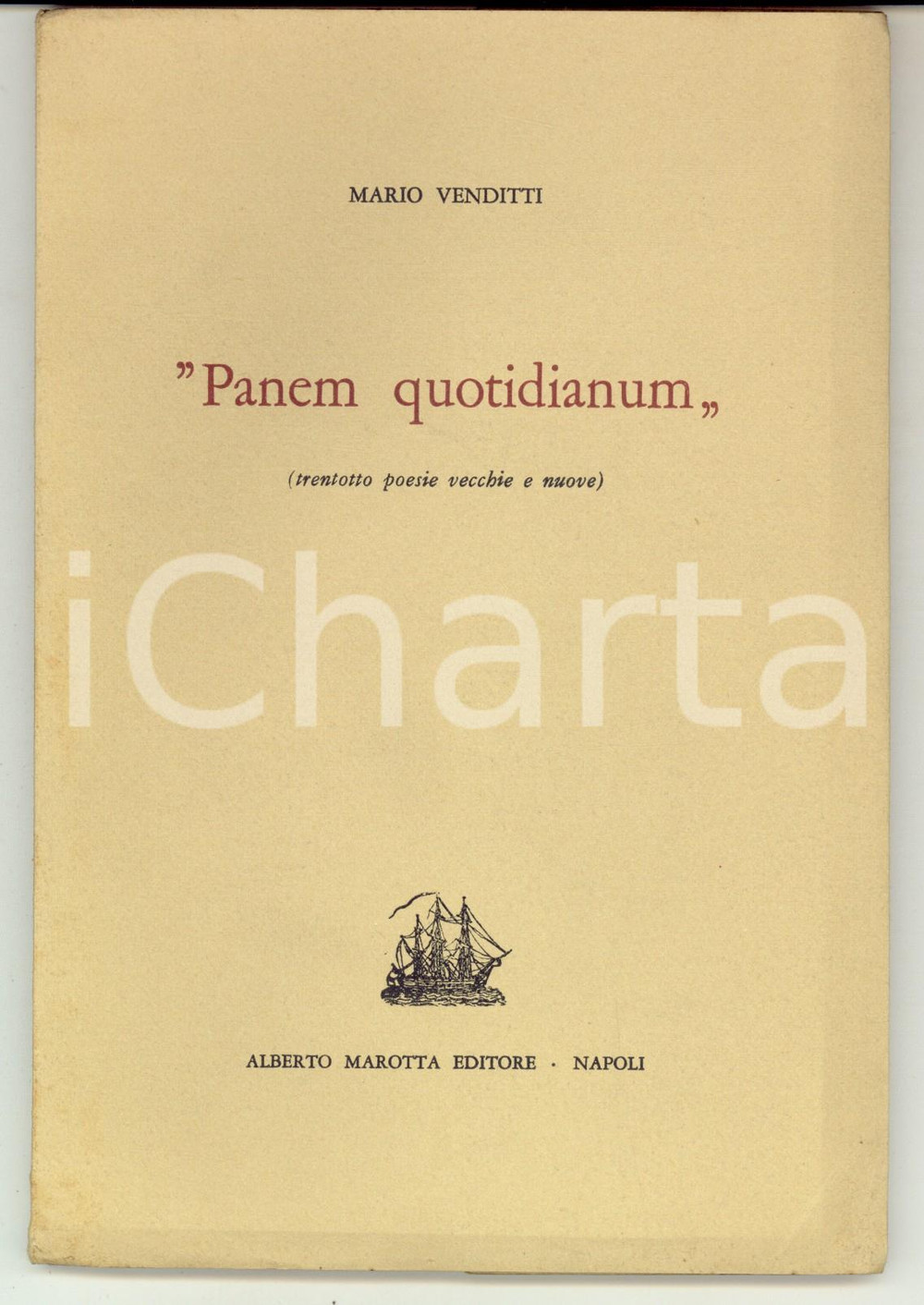 Libro, pubblicazione d epoca 1961 NAPOLI Mario VENDITTI Panem quotidianum Ed. Marotta AUTOGRAFO 1