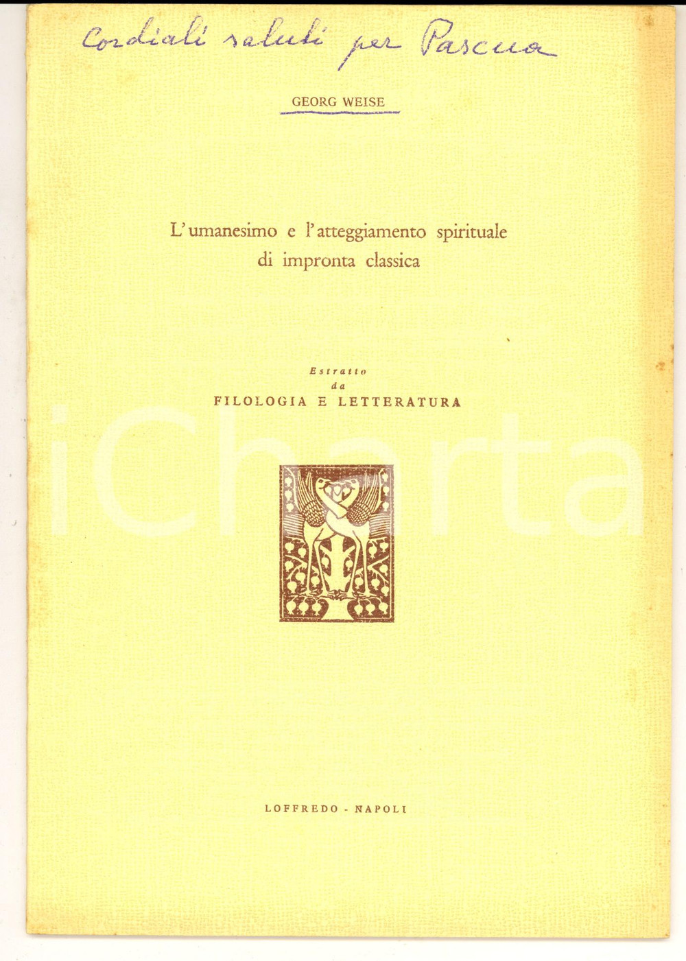 Libro, pubblicazione d epoca 1967 Georg WEISE L umanesimo e l atteggiamento spirituale Invio AUTOGRAFO 1