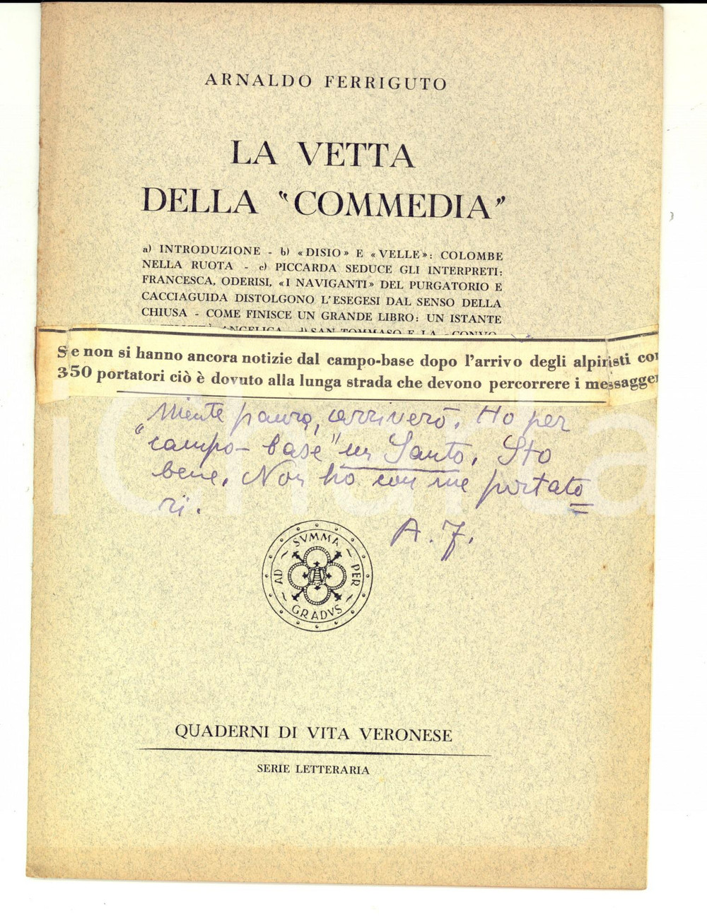 Libro, pubblicazione d epoca 1950 ca Arnaldo FERRIGUTO La vetta della Commedia Invio autografo 1
