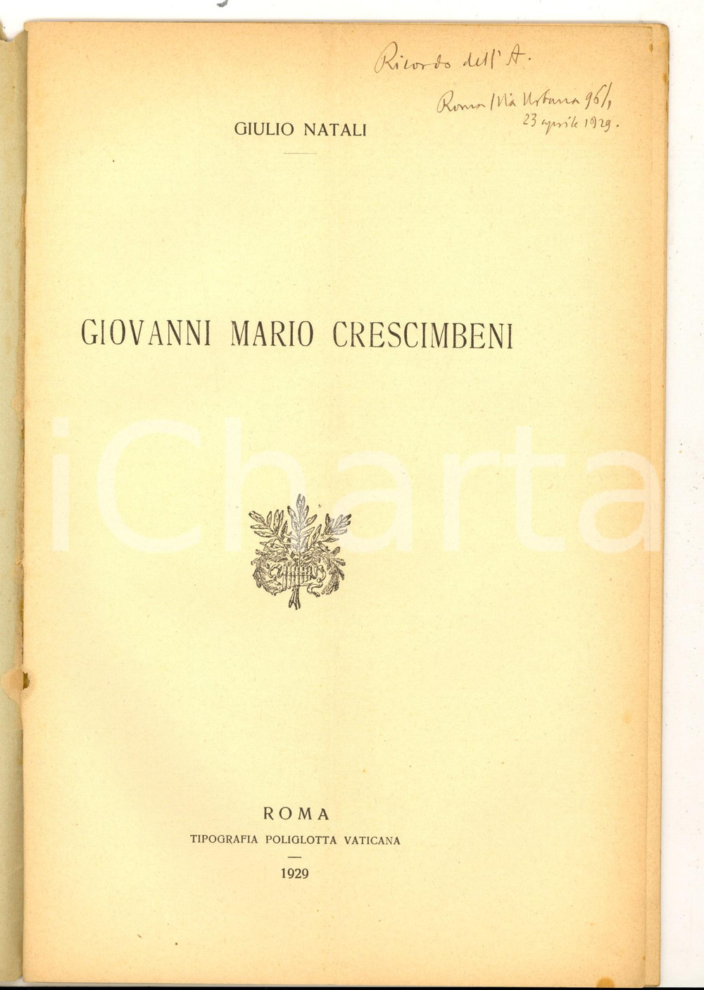 Libro, pubblicazione d epoca 1929 Giulio NATALI Giovanni Mario Crescimbeni   Invio AUTOGRAFO 28 pp. 1