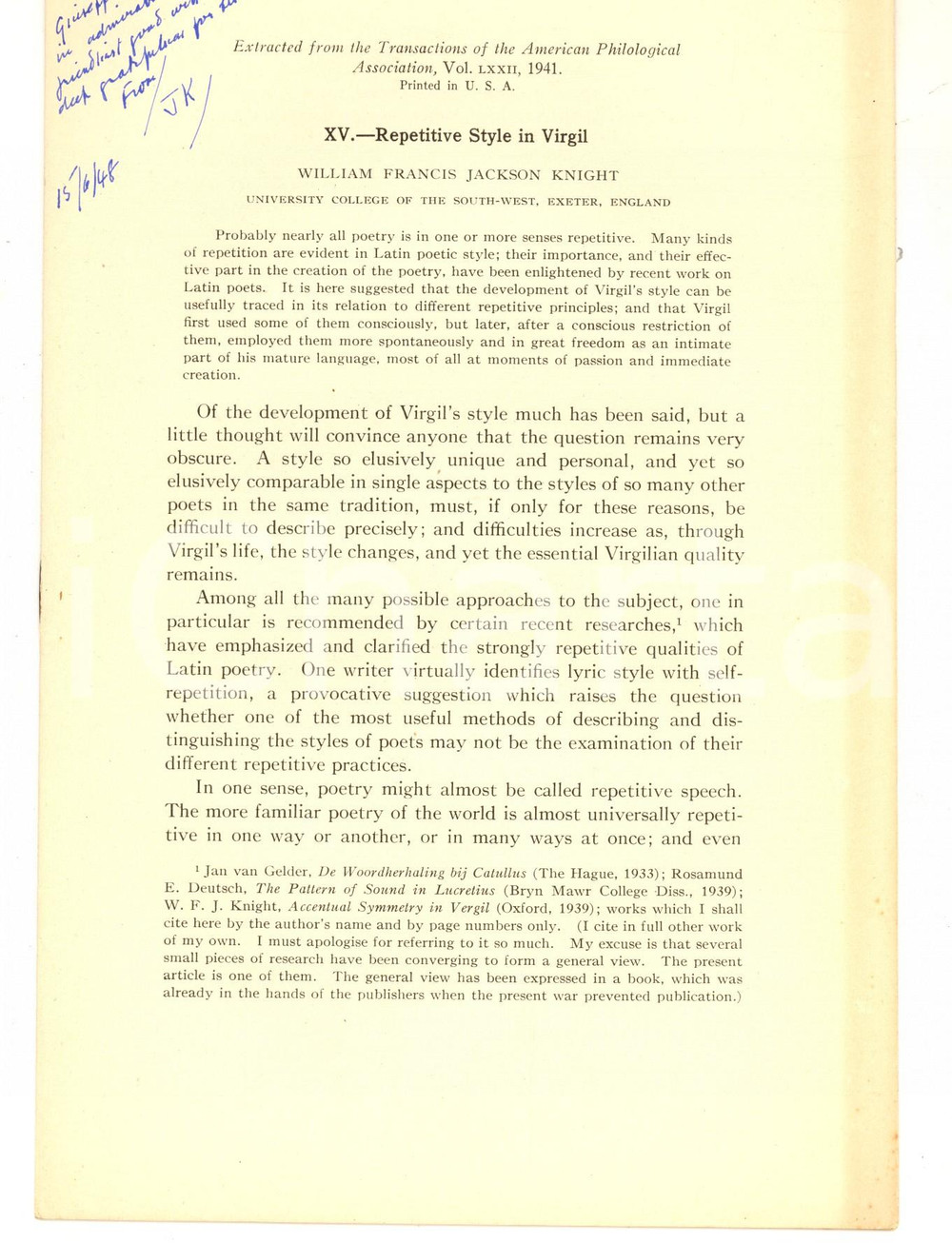 1948 W. F. JACKSON KNIGHT Repetitive style in Virgil *Invio autografo Pubblicazione con invio autografo.  CONDIZIONI: G PAGINE: 12        originale e autentica 1